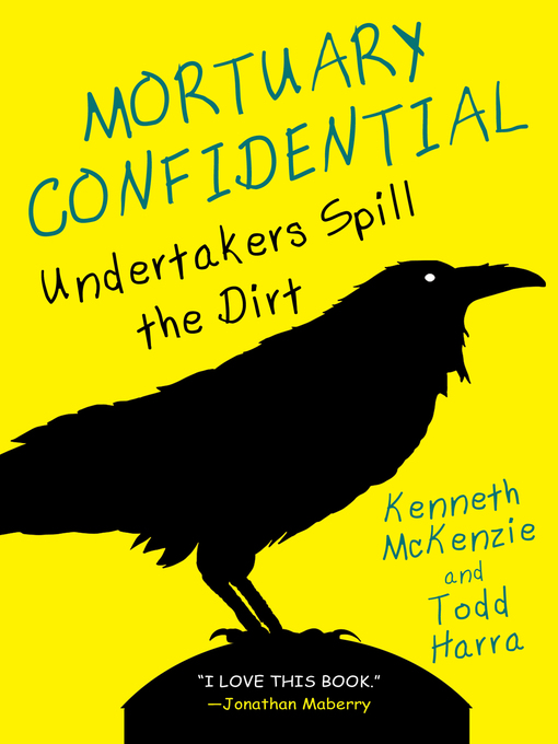 Title details for Mortuary Confidential by Todd Harra - Available
